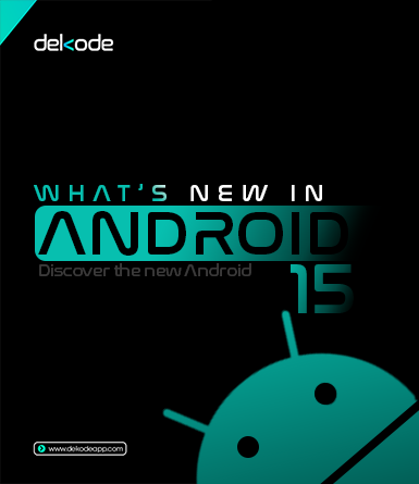 What's New in Android 15: Discover the New Android